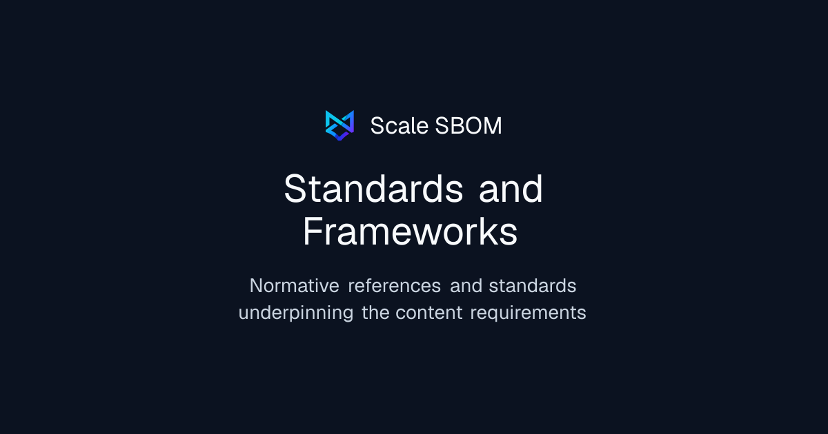 Standards and Frameworks | Scale SBOM