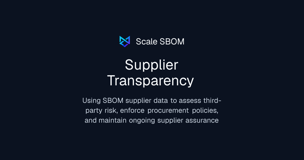 Supplier Transparency | Scale SBOM