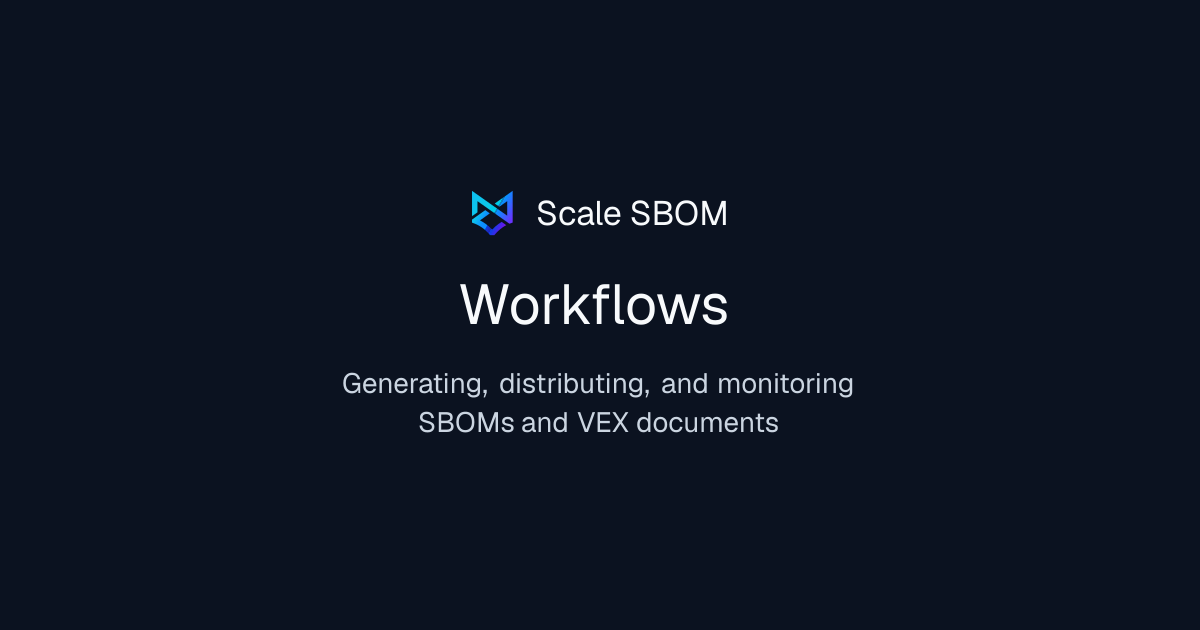 Workflows | Scale SBOM