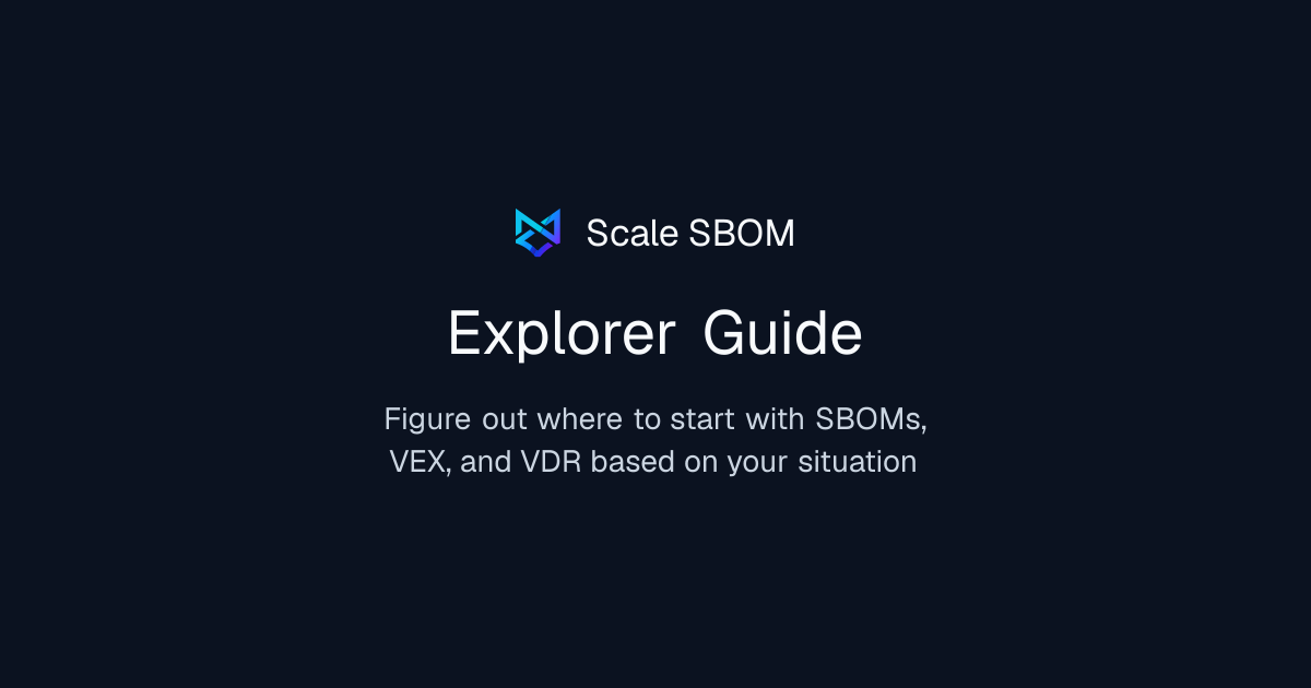 Explorer Guide | Scale SBOM